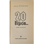 PUTRAMENT Jerzy - 20 LIPCA... DEDYKACJA AUTORA Wyd. I