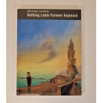 LEDERER Michael - NOTHING LASTS FOREVER ANYMORE DEDYKACJA AUTORA