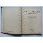 COLOMB G. - NAUKA O RZECZACH W 650 OBRAZKACH, wyd.1904