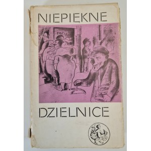 NIEPIĘKNE DZIELNICE Reportaże o międzywojennej Warszawie, BIBLIOTEKA SYRENKI, Wydanie 1 z 1964 roku [ilustracje]