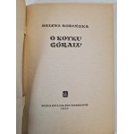 BOBIŃSKA Helena - O KOTKU GÓRALU, ilustrował Bogdan Zieleniec, wyd.1959