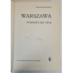 KIENIEWICZ Stefan - WARSZAWA W LATACH 1795-1914, WYDANIE 1 [ilustracje, mapy]