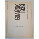 ZWARRA Brunon - GDAŃSK 1939 Wspomnienia Polaków-Gdańszczan [fotografie]