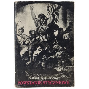 KIENIEWICZ Stefan - POWSTANIE STYCZNIOWE, wyd.1983 [ilustracje]