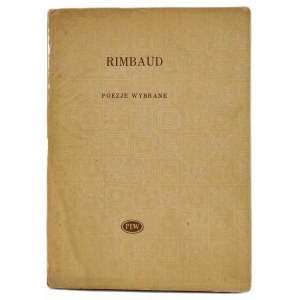RIMBAUD Artur - Poezje wybrane, WYDANIE 1 z 1956 roku