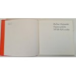 CHOJNACKA Halina - FAJANSE POLSKIE XVIII-XIX WIEKU, WYDANIE 1 z 1981 roku