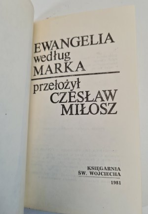 Czesław MŁOSZ [překlad] - EWANGELIA według MARKA, wydANIE 1 z 1981 roku