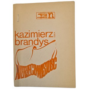 BRANDYS Kazimierz - NIERZECZYWISTOŚĆ, Warszawa 1981 wydanie podziemne