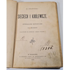 STRAŻYŃSKA H. - SIECIECH I KRÓLEWICZE Opowiadania historyczne dla młodzieży