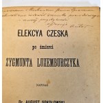 SOKOŁOWSKI August - ELEKCYA CZESKA PO ŚMIERCI ZYGMUNTA LUXEMBURCZYKA, wyd. 1876 Dedykacja Autora