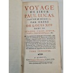 VOYAGE DU SIEUR PAUL LUCAS par ordre de Louis XIV / Podróż sir Paula Lucasa na zamówienie Ludwika XIV Tom III. Robert Machuel, Rouen 1917.