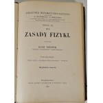 WITKOWSKI August - ZASADY FIZYKI Tom I-III Wyd.1908