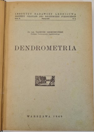 GIERUSZYŃSKI Tadeusz - DENDROMETRY 171 engravings in the text Wyd.1949