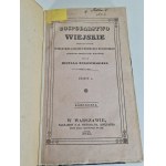 OCZAPOWSKI Michał - GOSPODARSTWO WIEJSKIE OBEJĄJĄCE WOBIE WSZYSTKIE GAŁĘZIE PRZEMYSŁU ROLNICZEGO Poszyt I AGRONOMIA Wyd. 1835