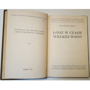 HERTZ Mieczysław - ŁÓDŹ W CZASIE WIELKIEJ WOJNY Wyd.1935