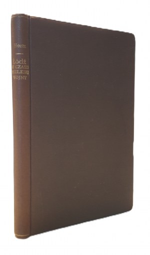 HERTZ Mieczyslaw - ŁÓDŹ W CZASIE WIELKIEJ WOJNY Wyd.1935