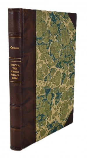 COSSA Luigi - THE BEGINNINGS OF THE SCIENCE OF FINANCE Wyd.1884