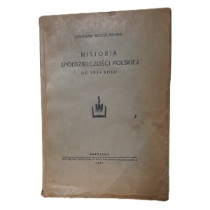 WOJCIECHOWSKI Stanisław - HISTORIA SPÓŁDZIELCZOŚCI POLSKIEJ DO KOŃCA 1914 ROKU Ilustracje