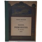 SOKOLNICKI Michał - GUERRE POLSKO-RUSSIE EN 1831 ET EN 1919 ILLUSTRATIONS ET CARTES