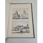 GRABOWSKI Ambroży - SKARBNICZKA NASZEJ ARCHEOLOGJI obejmująca średniowiekowe pomniki wojennego budownictwa Polaków, wiadomości do dziejów sztuk pięknych w Polsce...Z 39 wizerunkami baszt i bram krakowskich, Lipsk 1854
