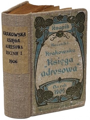 Knapik Józef ed.- Cracow address book for the year 1906. Cracow. Publications year 1