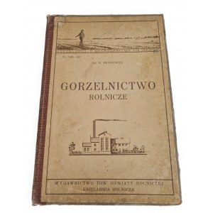 HRYNIEWICZ K. - GORZELNICTWO ROLNICZE Wyd.1930 Illustrations