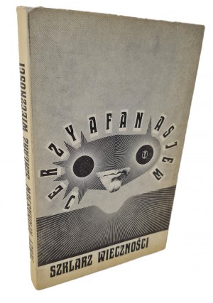 AFANASJEV Jerzy - THE GLASS OF ETERNITY Edition 1 Illustrations MRÓZ