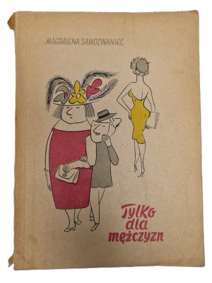 SAMOZWANIEC Magdalena - JEN PRO MUŽE 1. vydání Ilustrace G. Miklaszewski