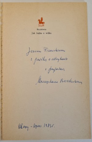 BUCZKÓWNA Mieczysława - JAK BAJKA O WILKU Wydanie 1 Věnování autora Jerzymu Ficowskému