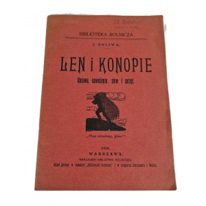 Doliwa J . - Len i konopie Uprawa nawożenie, siew i sprzęt Warszawa 1916