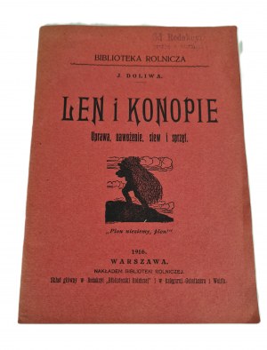 Doliwa J . - Flax and hemp Uprawa nawożenie, sowing and equipment Warsaw 1916