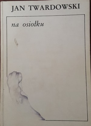 TWARDOWSKI Jan - NA OSIOŁKU Dédicace de l'auteur EDITION 1