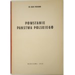 PRÓCHNIK Adam - POWSTANIE PAŃSTWA POLSKIEGO Wyd.1939