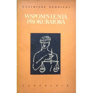 RUDNICKI Kazimierz - WSPOMNIENIA PROKURATORA Wydanie 1