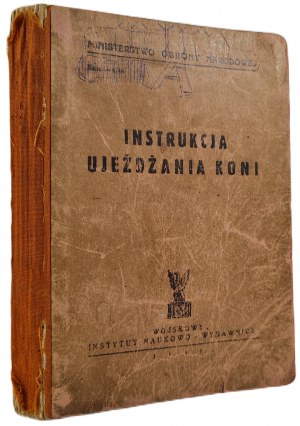 INSTRUKCJA UJEŻDŻANIA KONI Ministerstwa Obrony Narodowej Wyd. 1946 Ilustracje