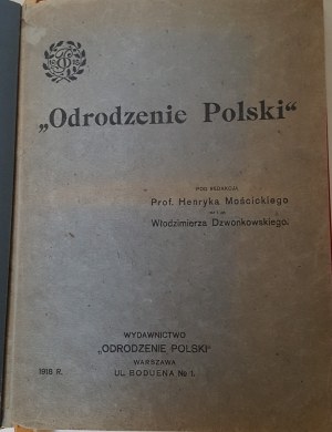 ODRODZENIE POLSKI The history of Poland from the ancient past to the present edited by Prof. H. Moscicki and W. Dzwonkowski decorated with 116 illustrations
