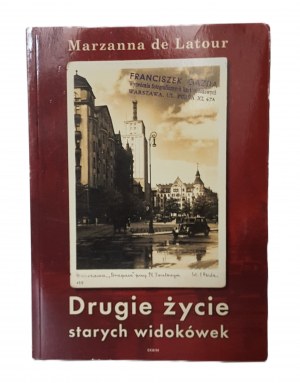 DE LATOUR Marzanna - THE SECOND LIFE OF OLD VIEWS Photos