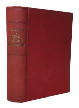 SMOLEŃSKI Władysław - DZIEJE NARODU POLSKIEGO Wyd.1919
