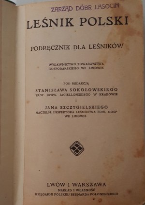 SOKOŁOWSKI Stanisław, SZCZYGIELSKI Jan [ed.] - LEŚNIK POLSKI Handbook for Foresters