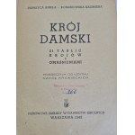 PIERZYCA Aniela, KORABIOWSKA Kazimiera - KRÓJ DAMSKI 21 tableaux de caractères avec explications