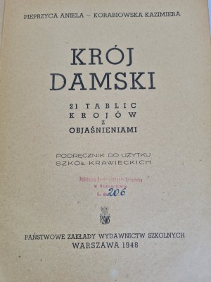 PIERZYCA Aniela, KORABIOWSKA Kazimiera - KRÓJ DAMSKI 21 tableaux de caractères avec explications