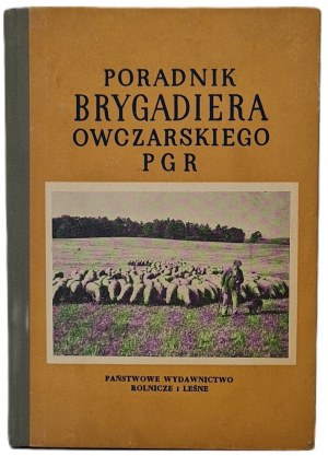 Drozdowski A., Karpowicz J., Pigłosiewicz S. - Guidebook of the PGR sheep brigadier. Warsaw: PWRiL, 1954.