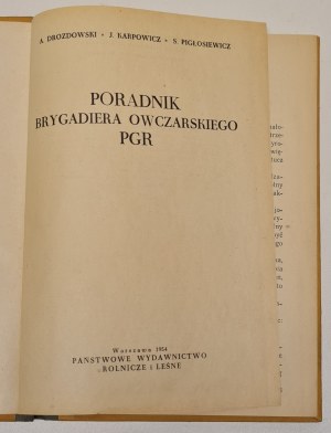 Drozdowski A., Karpowicz J., Pigłosiewicz S. - Guidebook of the PGR sheep brigadier. Warsaw: PWRiL, 1954.