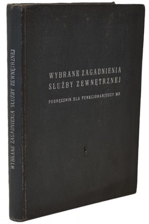 Starościak Jred. - Selected issues of the external service Manual for MO officers, Warsaw 1965