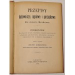 Wdowiszewski - Przepisy budownicze,ogniowe i porządkowe dla miasta Krakowa Kraków 1891