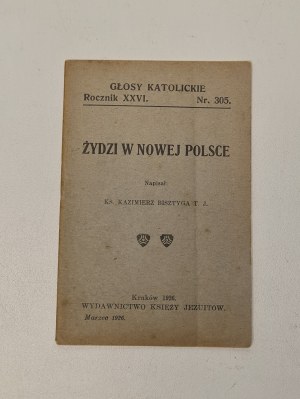 Bisztyga Kazimier - Jews in new Poland Catholic Voices No. 305 Yearbook XXVI Krakow 1926.