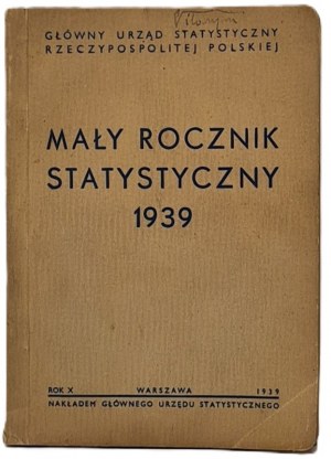 Small Statistical Yearbook 1939, Central Statistical Office of the Republic of Poland, Year X, Warsaw 1939