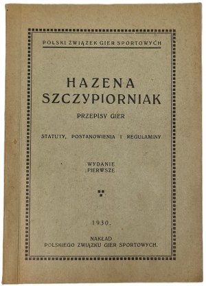 Hazena - Štípnutí. Pravidla herní statuty, ustanovení a předpisy. Wyd. I. Varšava 1930