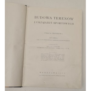 Osmolski, W., Jeziorowski, H. [red.] - Budowa terenów i urządzeń sportowych Wyd. 1928 Ilustracje