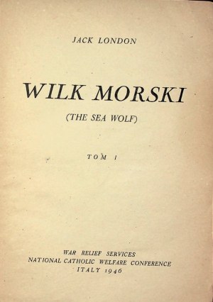 LONDON Jack - SEA WOLF volume I-II, Italy 1946